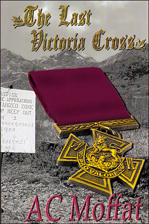 The Last Victoria Cross