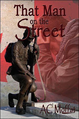 That Man on the Street by AC Moffat